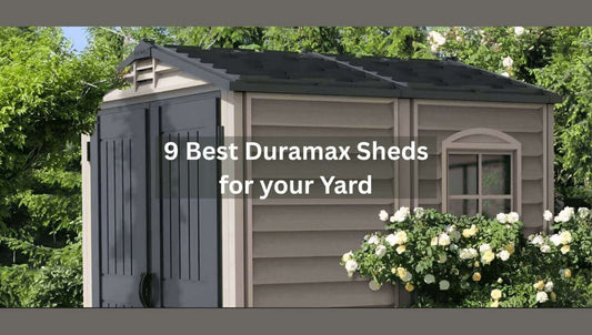 9 Best Duramax Sheds for Your Yard in 2025: Complete Buyer's Guide